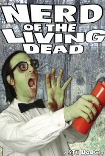 Nerd of the Living Dead (2011)