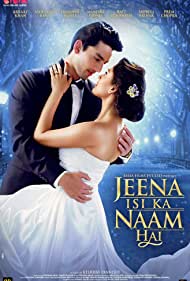 Jeena Isi Ka Naam Hai (2017)