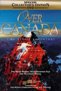 Over Canada: An Aerial Adventure (1999)